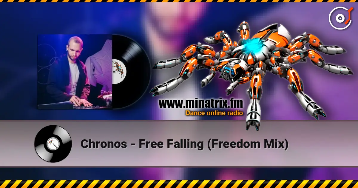 Chronos - Free Falling (Freedom Mix) слухати онлайн у високій якості | Minatrix.FM