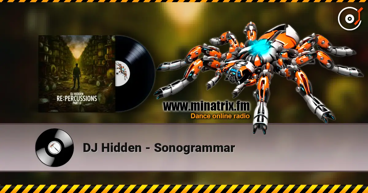 DJ Hidden - Sonogrammar слухати онлайн у високій якості | Minatrix.FM
