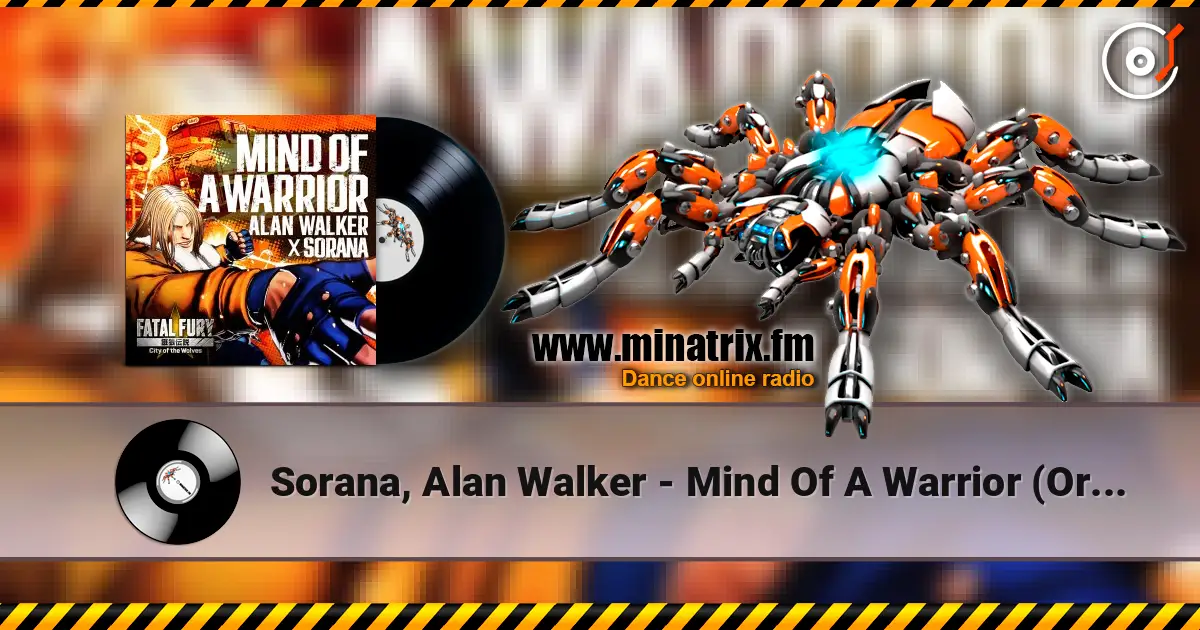 Sorana, Alan Walker - Mind Of A Warrior (Original Mix) 高品质在线收听 | Minatrix.FM