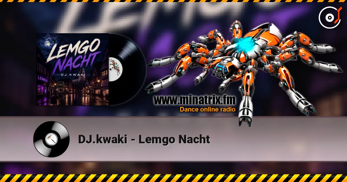 DJ.kwaki - Lemgo Nacht 高品质在线收听 | Minatrix.FM