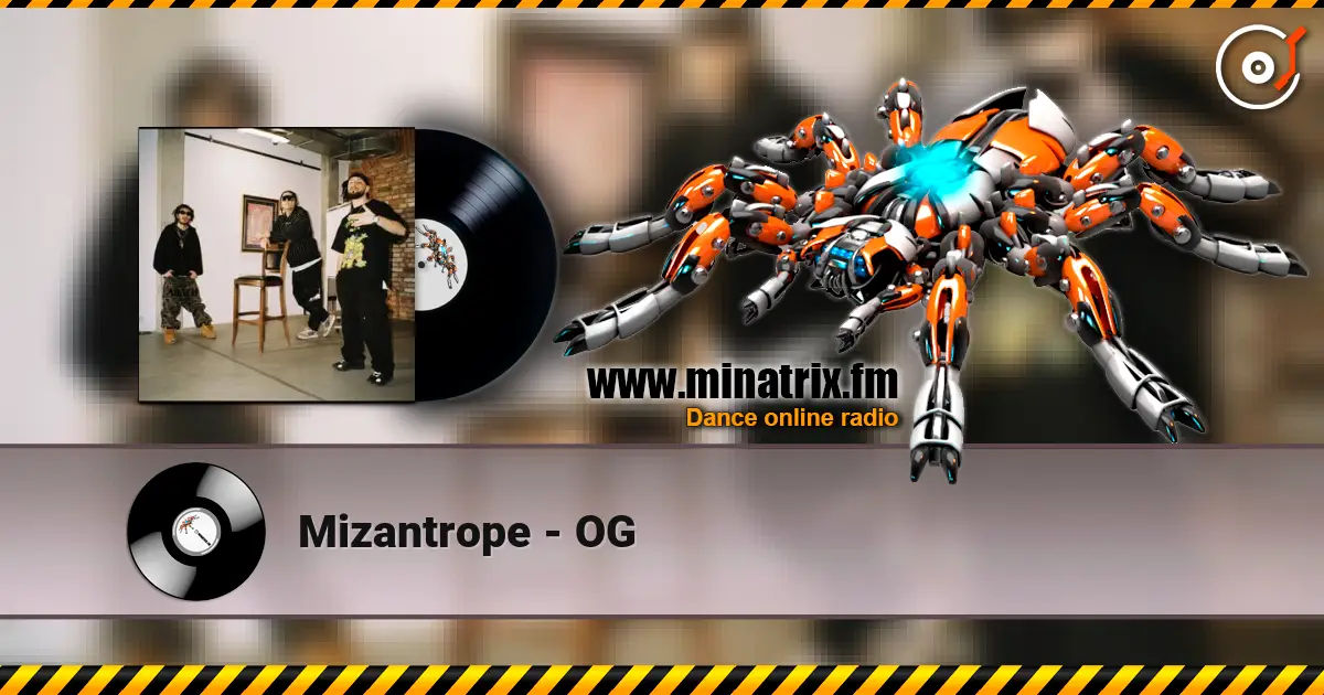 Mizantrope - OG 高品质在线收听 | Minatrix.FM