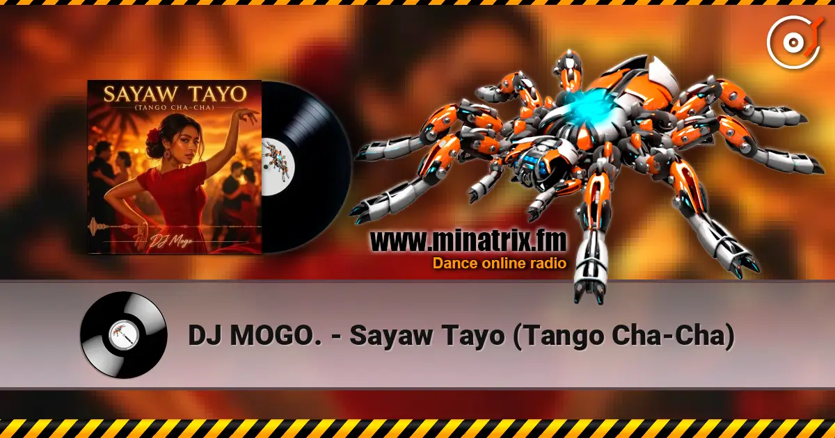DJ MOGO. - Sayaw Tayo (Tango Cha-Cha) 高品质在线收听 | Minatrix.FM