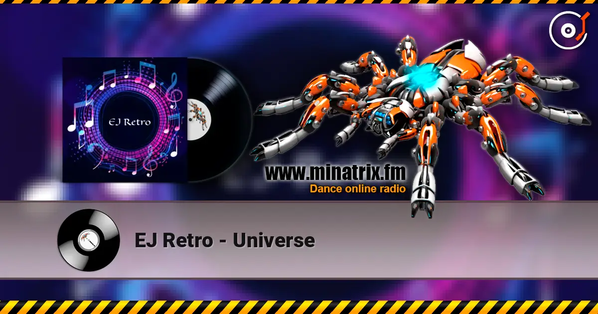 EJ Retro - Universe 高品质在线收听 | Minatrix.FM