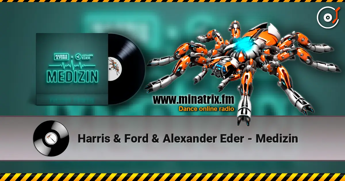 Harris & Ford & Alexander Eder - Medizin 高品质在线收听 | Minatrix.FM