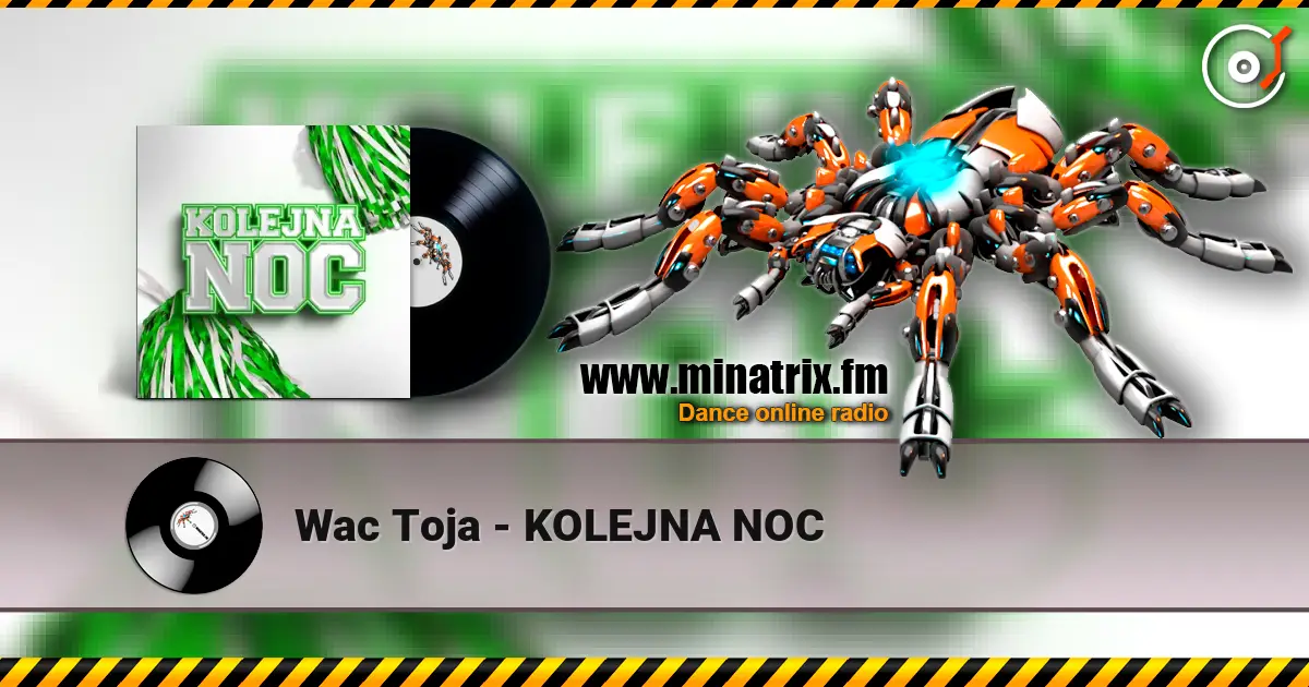 Wac Toja - KOLEJNA NOC 高品质在线收听 | Minatrix.FM
