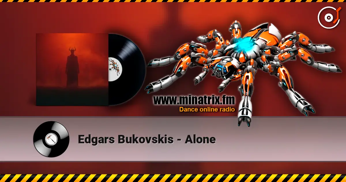 Edgars Bukovskis - Alone 高品质在线收听 | Minatrix.FM