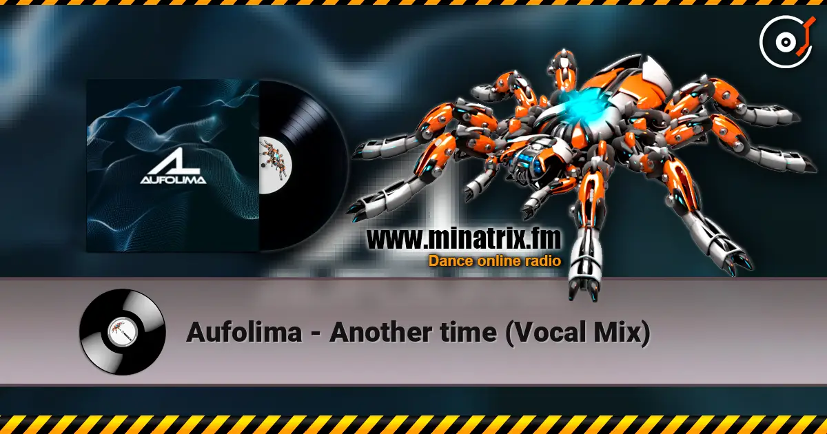 Aufolima - Another time (Vocal Mix) 高品质在线收听 | Minatrix.FM