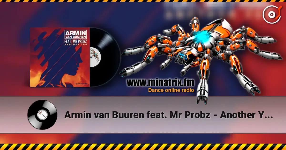 Armin van Buuren feat. Mr Probz - Another You (Radio Edit) 高品质在线收听 | Minatrix.FM