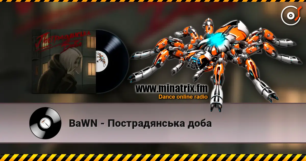 BaWN - Пострадянська доба 高品质在线收听 | Minatrix.FM
