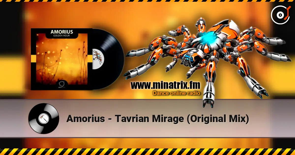 Amorius - Tavrian Mirage (Original Mix) 高品质在线收听 | Minatrix.FM