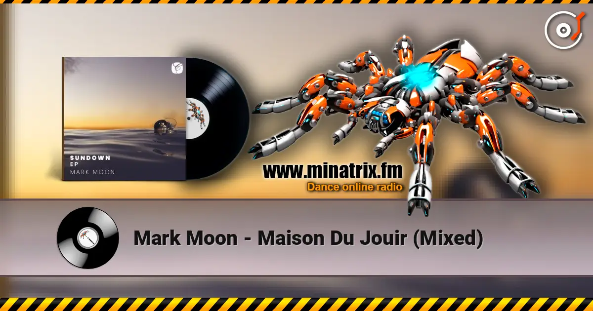 Mark Moon - Maison Du Jouir (Mixed) 高品质在线收听 | Minatrix.FM