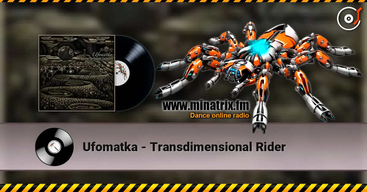 Ufomatka - Transdimensional Rider 高品质在线收听 | Minatrix.FM