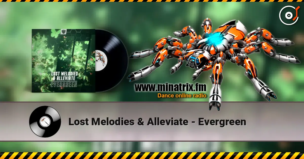 Lost Melodies & Alleviate - Evergreen 高品质在线收听 | Minatrix.FM