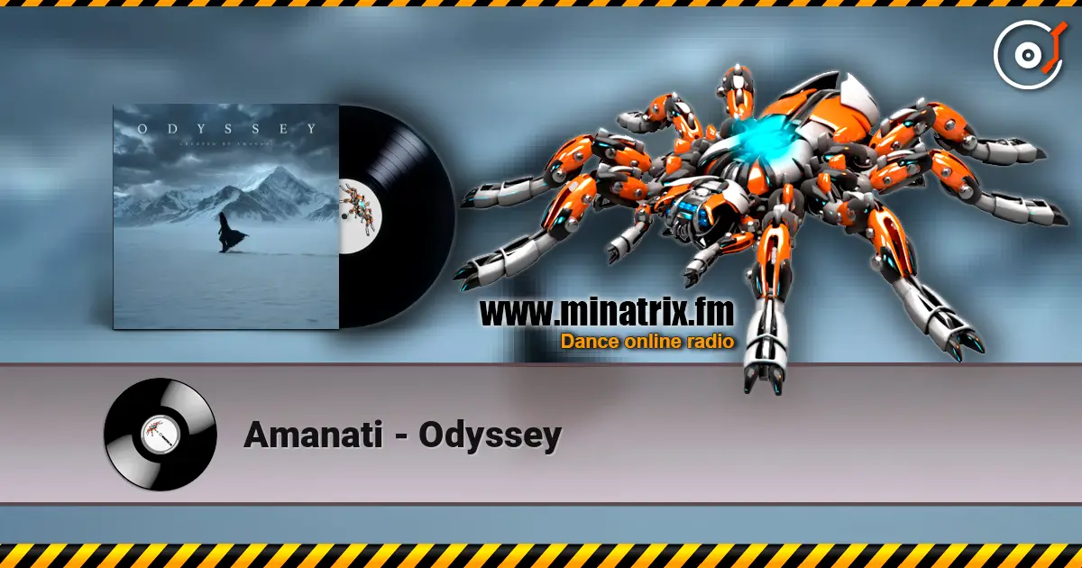 Amanati - Odyssey 高品质在线收听 | Minatrix.FM