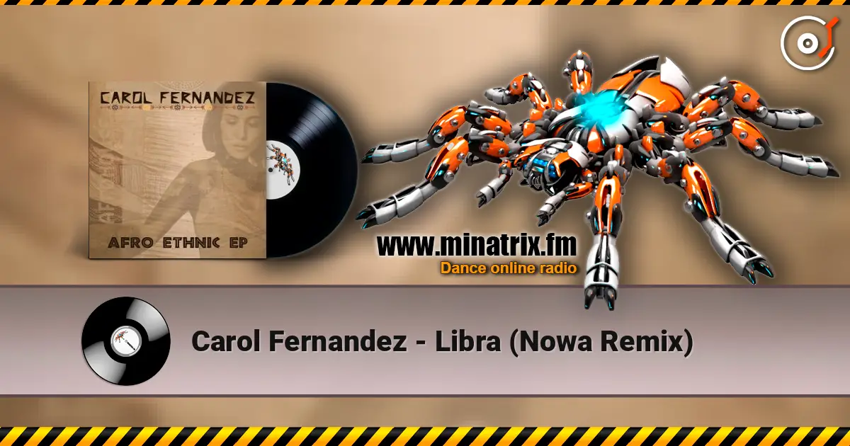 Carol Fernandez - Libra (Nowa Remix) 高品质在线收听 | Minatrix.FM