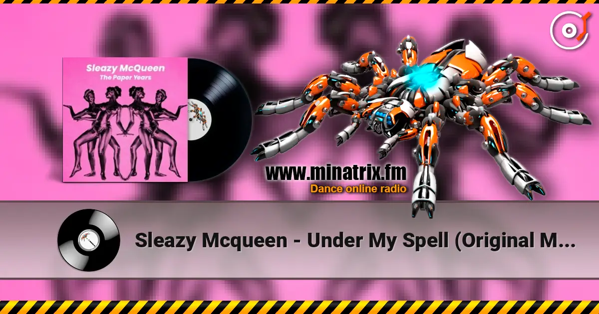 Sleazy Mcqueen - Under My Spell (Original Mix) 高品质在线收听 | Minatrix.FM