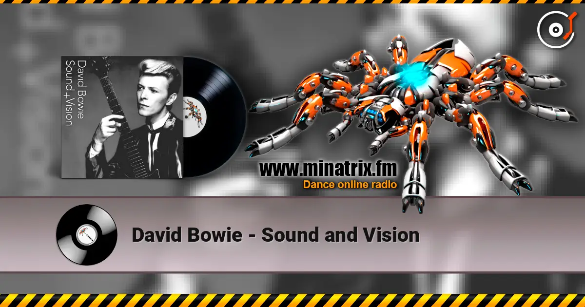 David Bowie - Sound and Vision 高品质在线收听 | Minatrix.FM