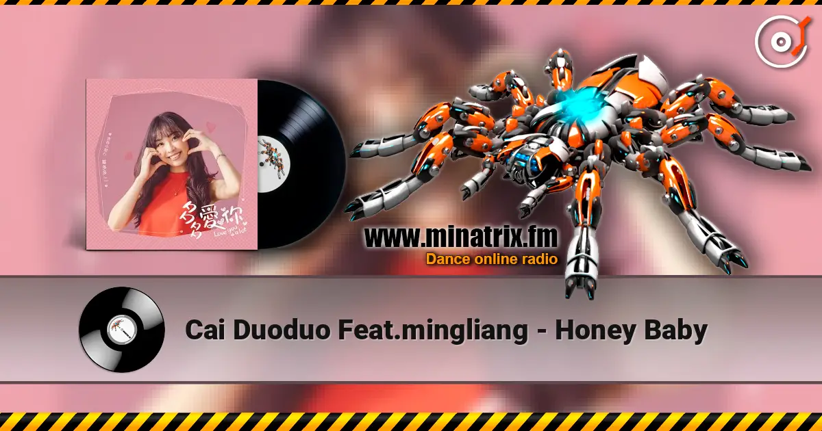 Cai Duoduo Feat.mingliang - Honey Baby 高品质在线收听 | Minatrix.FM