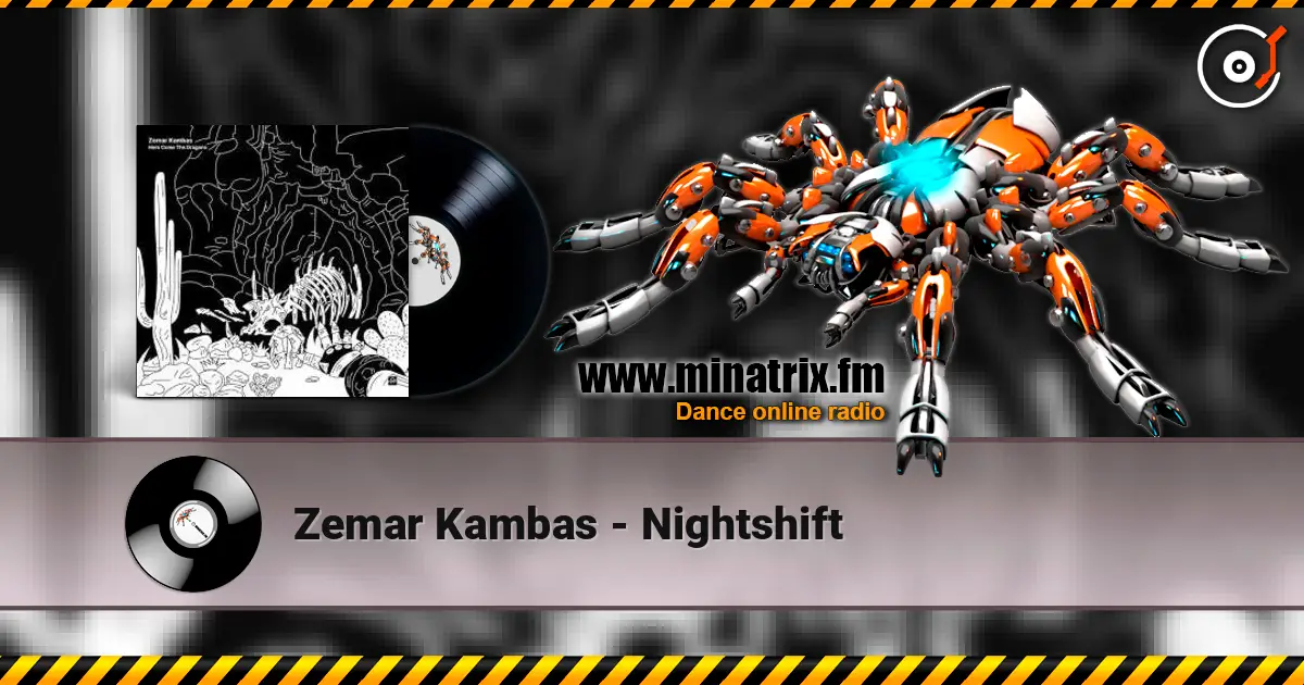 Zemar Kambas - Nightshift 高品质在线收听 | Minatrix.FM