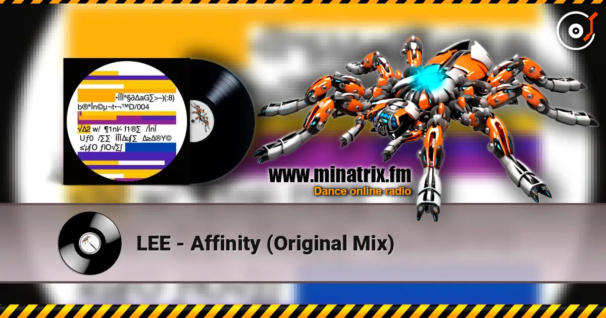 LEE - Affinity (Original Mix) 高品质在线收听 | Minatrix.FM