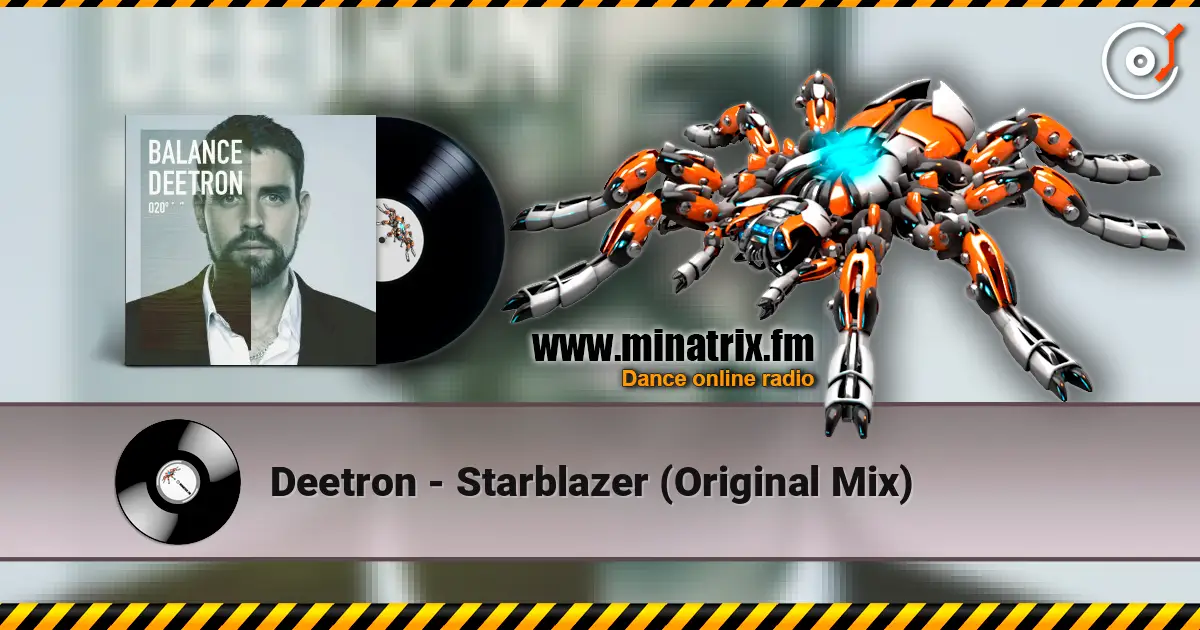 Deetron - Starblazer (Original Mix) 高品质在线收听 | Minatrix.FM