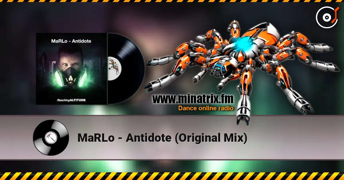 MaRLo - Antidote (Original Mix) 高品质在线收听 | Minatrix.FM