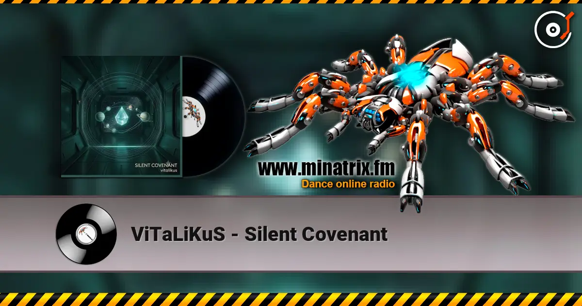ViTaLiKuS - Silent Covenant 高品质在线收听 | Minatrix.FM