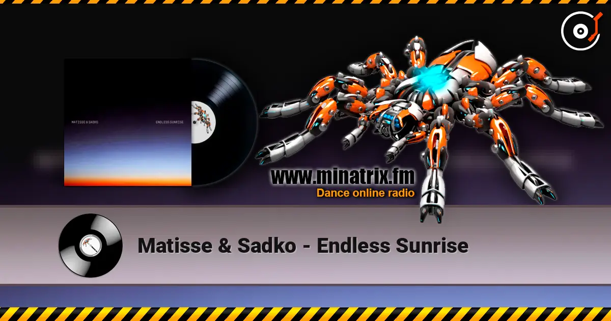 Matisse & Sadko - Endless Sunrise 高品质在线收听 | Minatrix.FM
