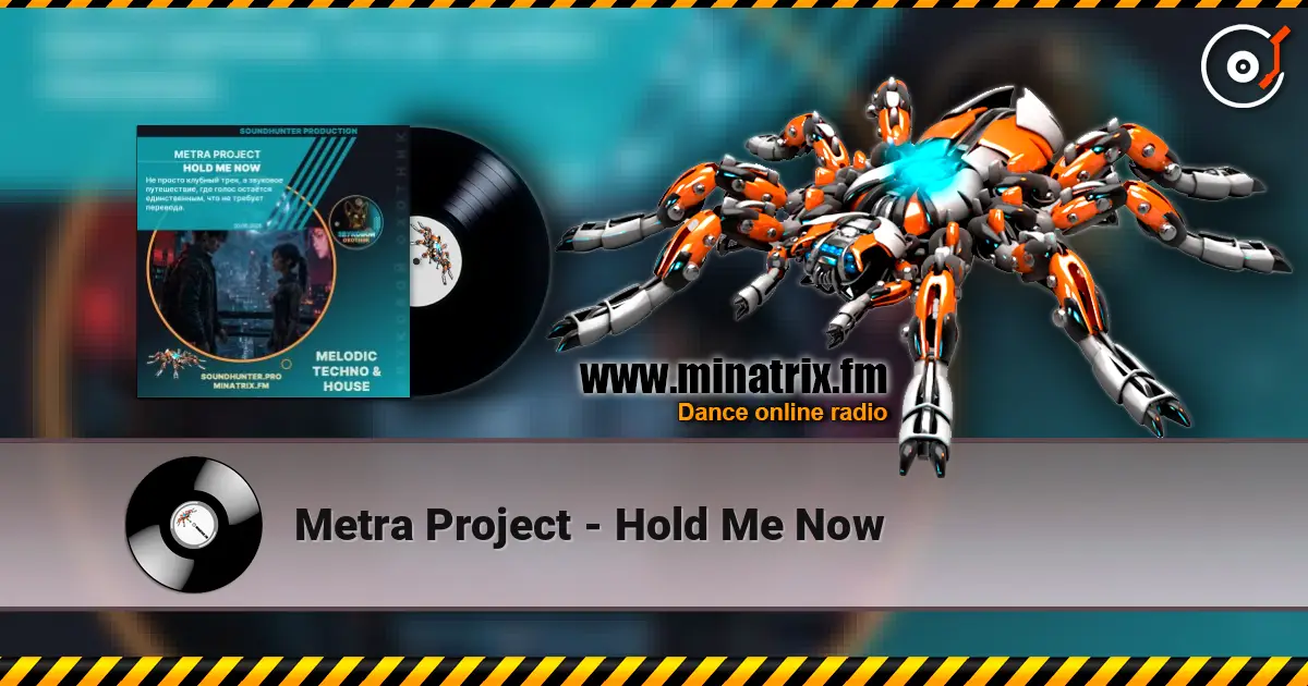 Metra Project - Hold Me Now 高品质在线收听 | Minatrix.FM