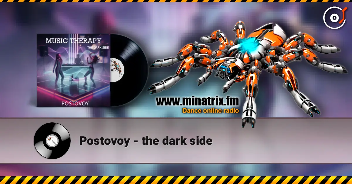 Postovoy - the dark side 高品质在线收听 | Minatrix.FM
