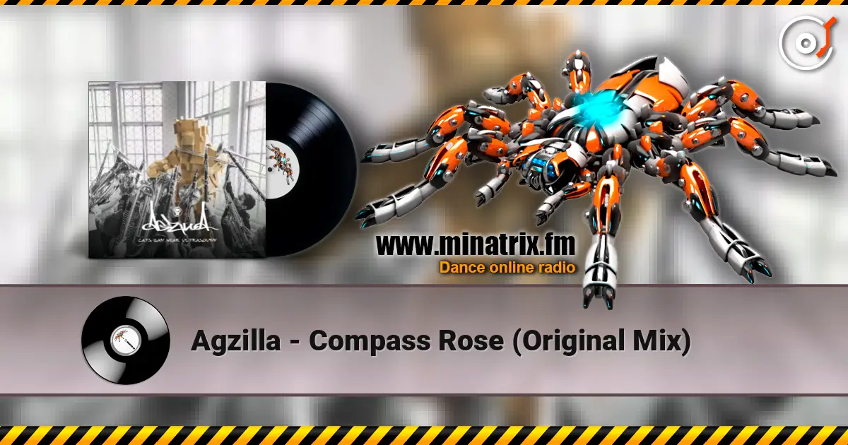 Agzilla - Compass Rose (Original Mix) 高品质在线收听 | Minatrix.FM