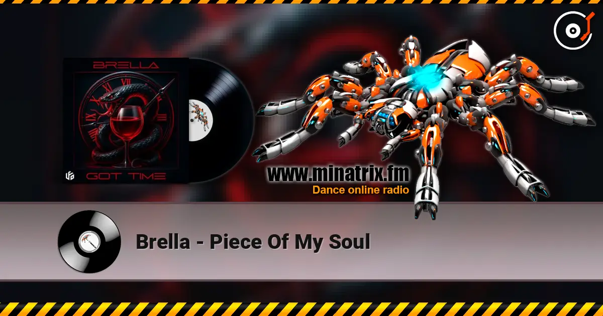 Brella - Piece Of My Soul 高品质在线收听 | Minatrix.FM