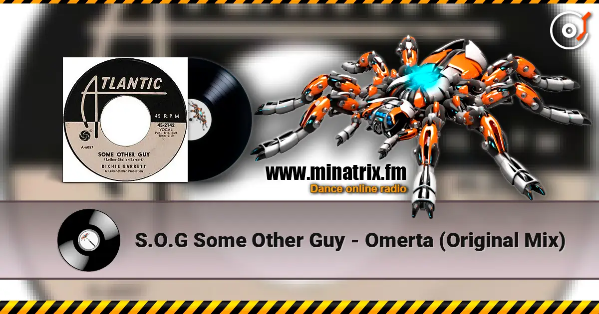 S.O.G Some Other Guy - Omertа (Original Mix) 高品质在线收听 | Minatrix.FM