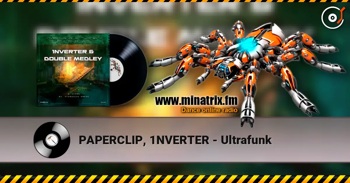 PAPERCLIP, 1NVERTER - Ultrafunk 高品质在线收听 | Minatrix.FM