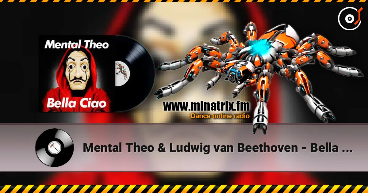 Mental Theo & Ludwig van Beethoven - Bella ciao 高品质在线收听 | Minatrix.FM