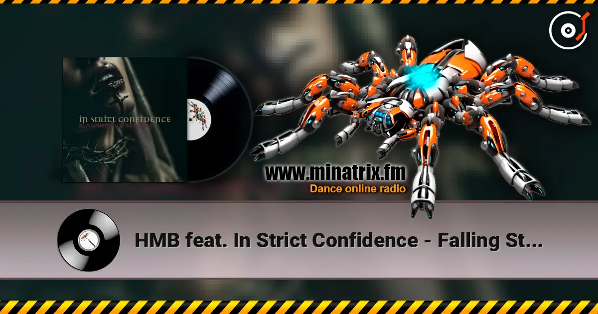 HMB feat. In Strict Confidence - Falling Stars 高品质在线收听 | Minatrix.FM