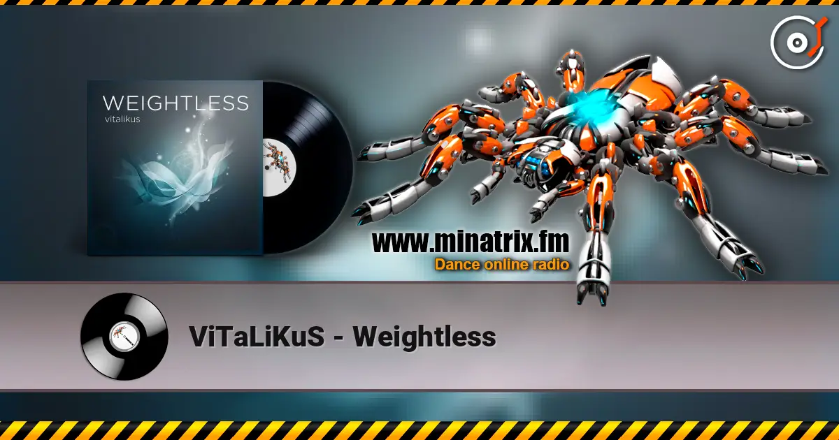 ViTaLiKuS - Weightless 高品质在线收听 | Minatrix.FM