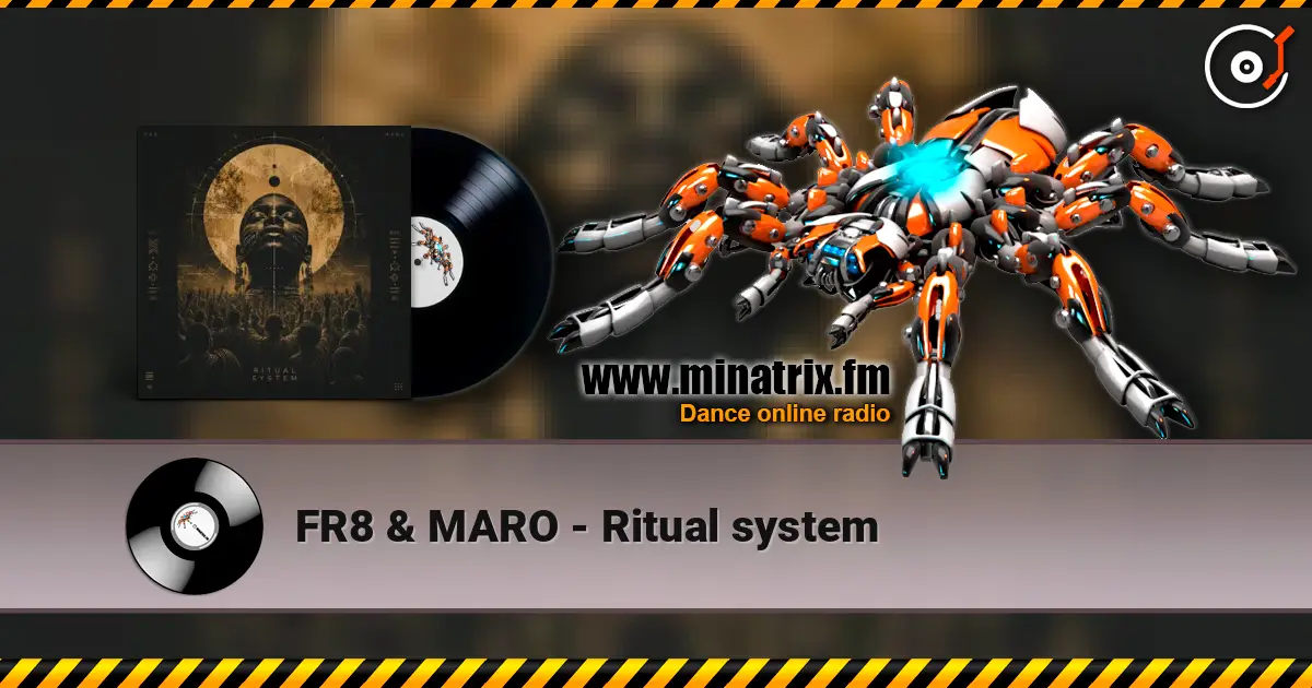 FR8 & MARO - Ritual system 高品质在线收听 | Minatrix.FM
