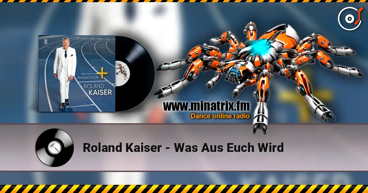 Roland Kaiser - Was Aus Euch Wird 高品质在线收听 | Minatrix.FM