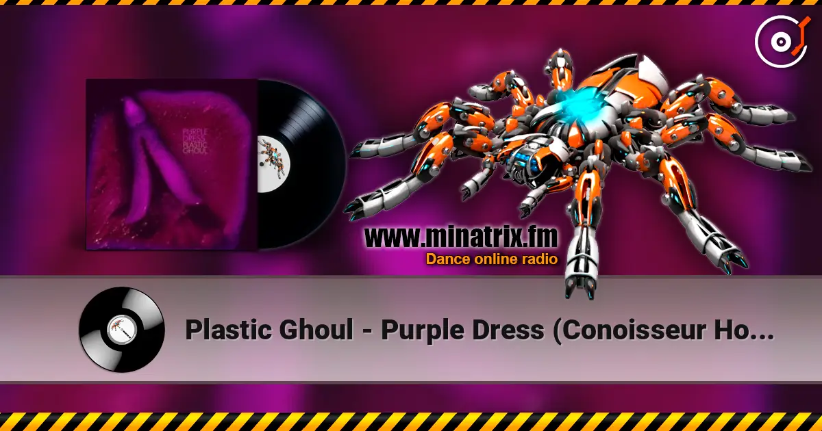 Plastic Ghoul - Purple Dress (Conoisseur House Mix) 高品质在线收听 | Minatrix.FM