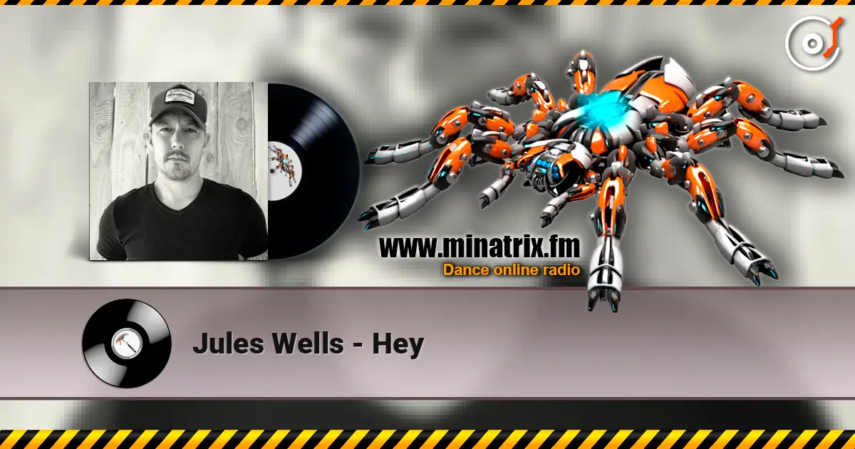 Jules Wells - Hey 高品质在线收听 | Minatrix.FM