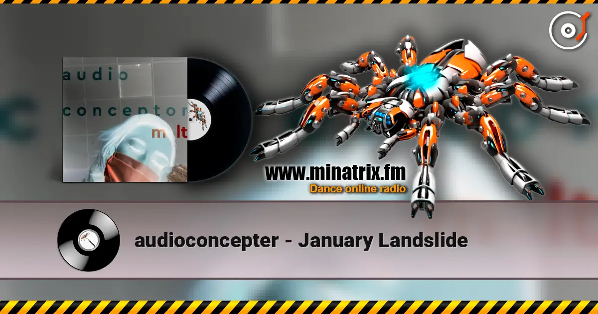 audioconcepter - January Landslide 高品质在线收听 | Minatrix.FM