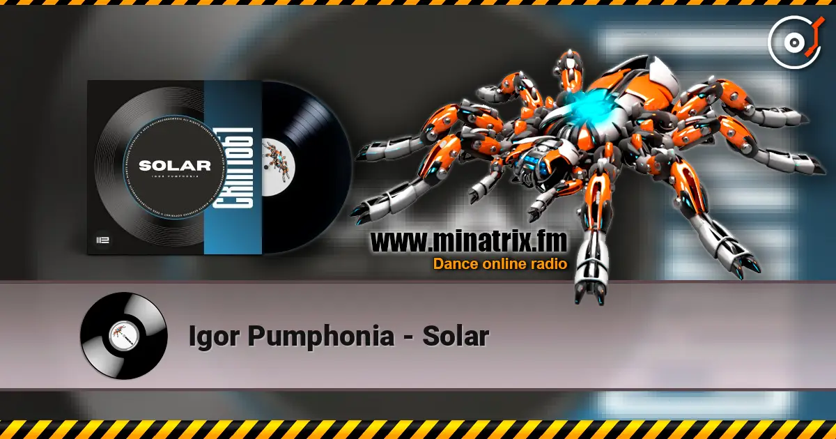 Igor Pumphonia - Solar 高品质在线收听 | Minatrix.FM