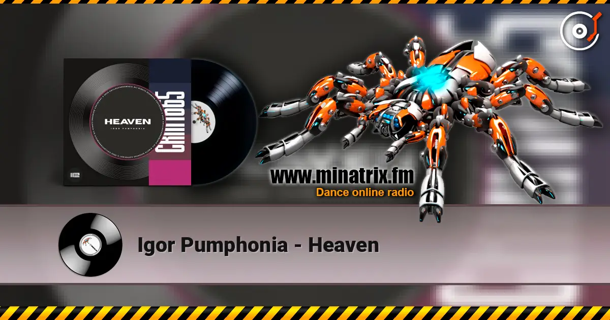 Igor Pumphonia - Heaven 高品质在线收听 | Minatrix.FM