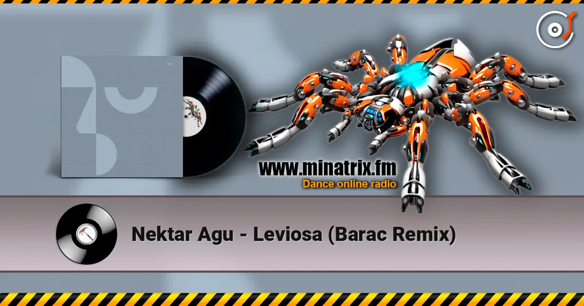 Nektar Agu - Leviosa (Barac Remix) 高品质在线收听 | Minatrix.FM