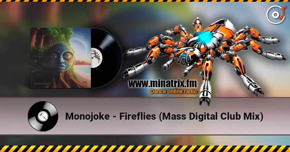 Monojoke - Fireflies (Mass Digital Club Mix) 高品质在线收听 | Minatrix.FM