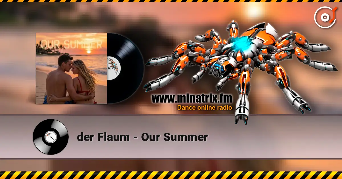 der Flaum - Our Summer 高品质在线收听 | Minatrix.FM