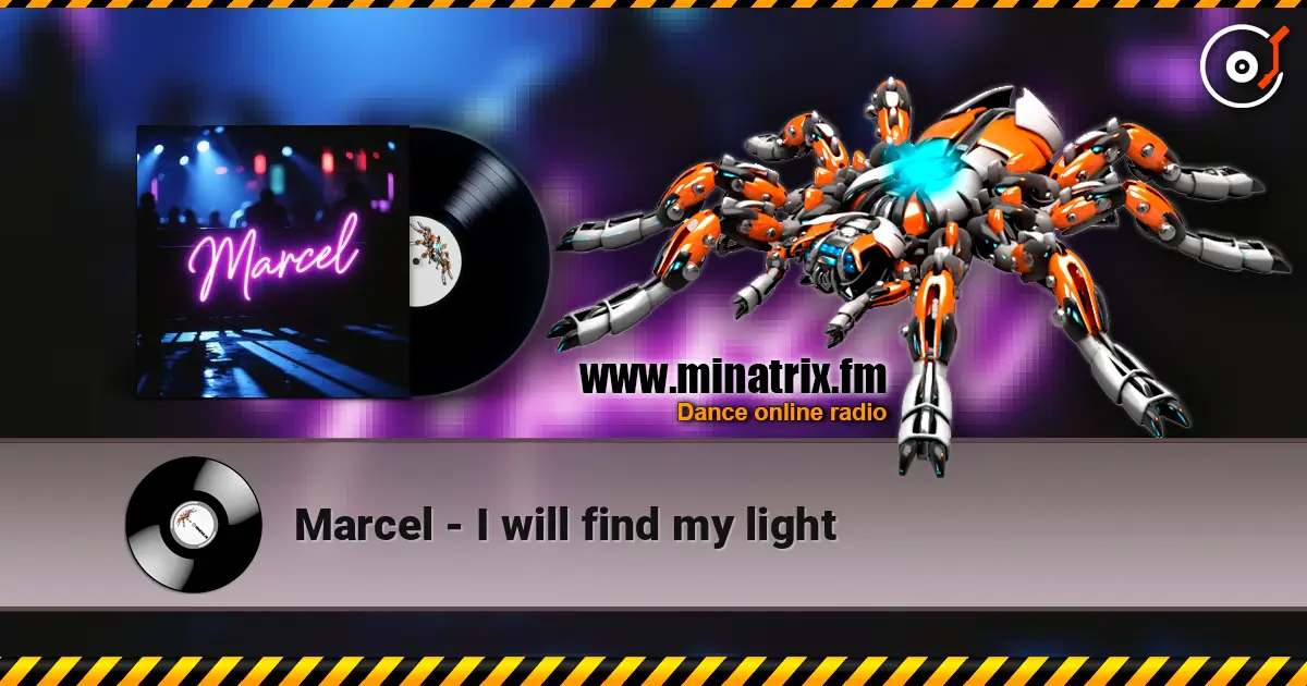 Marcel - I will find my light 高品质在线收听 | Minatrix.FM