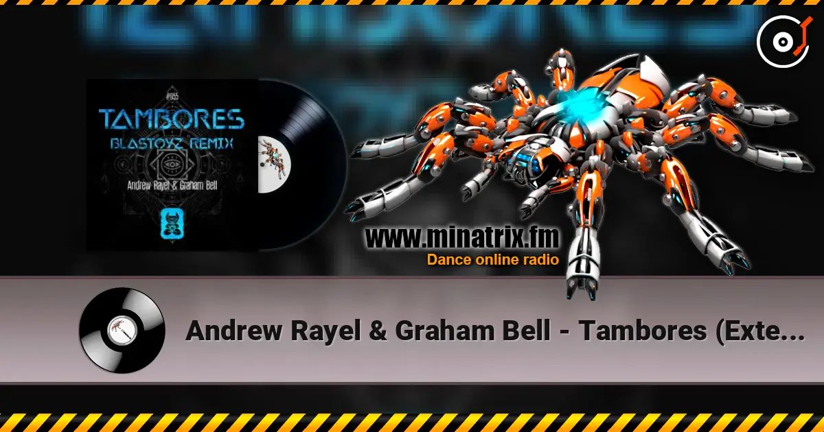 Andrew Rayel & Graham Bell - Tambores (Extended Mix) 高品质在线收听 | Minatrix.FM