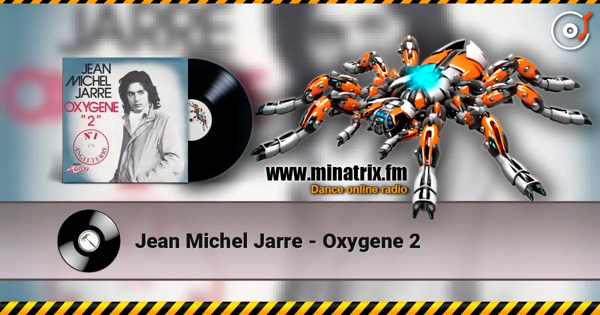 Jean Michel Jarre - Oxygene 2 高品质在线收听 | Minatrix.FM